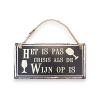 Metalen Wandbord - Crisis wijn op - 30 x 15 cm