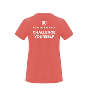 Mom in Balance Avtive Wear Challenge Yourself T-shirt