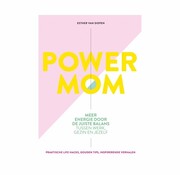 Esther van Diepen Power mom