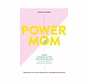 Power mom (only available in Dutch)