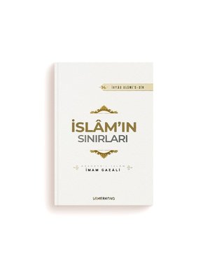 Semerkand Yayınları İslamın Sınırları | İhya-u Ulumiddin