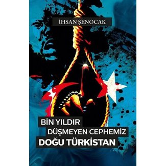 Hüküm Kitap Bin Yıldır Düşmeyen Cephemiz Doğu Türkistan