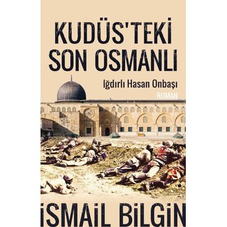 Timaş Yayınları Kudüs’teki Son Osmanlı