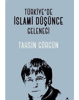 Tire Kitap Türkiyede İslami Düşünce Geleneği