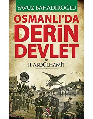 Panama Yayinevi Osmanlı'da Derin Devlet ve II. Abdülhamit