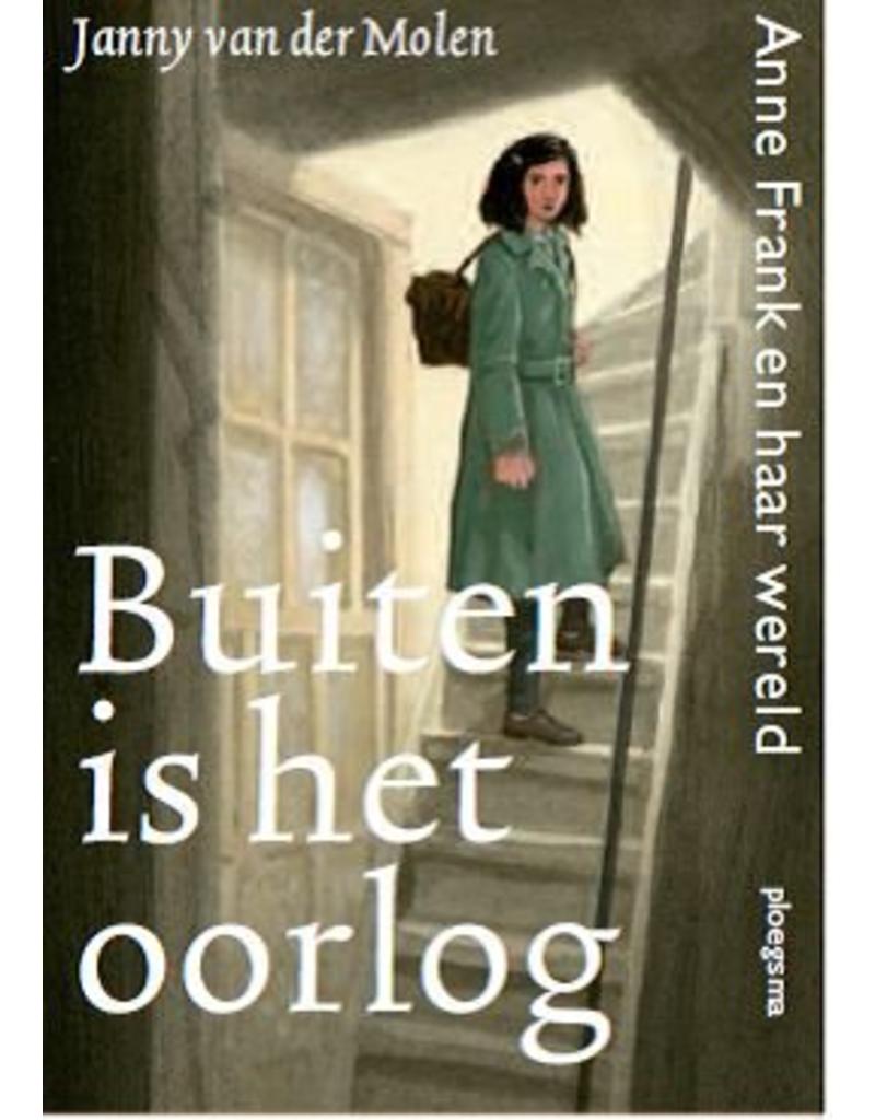 Outside it's War: Anne Frank and her world (2 Sprachen)