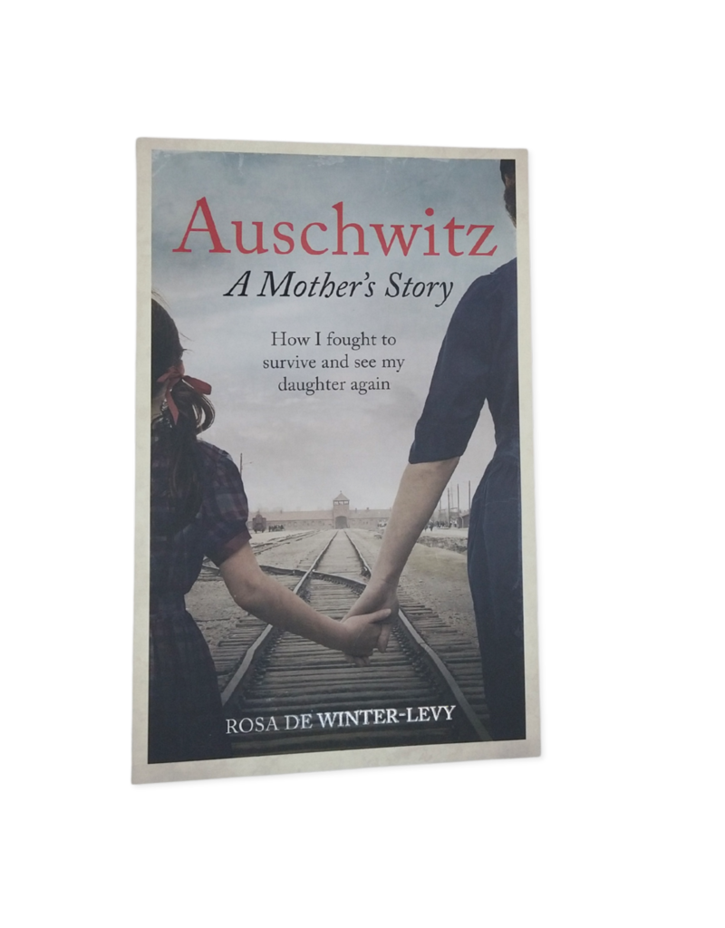Auschwitz a mother's story