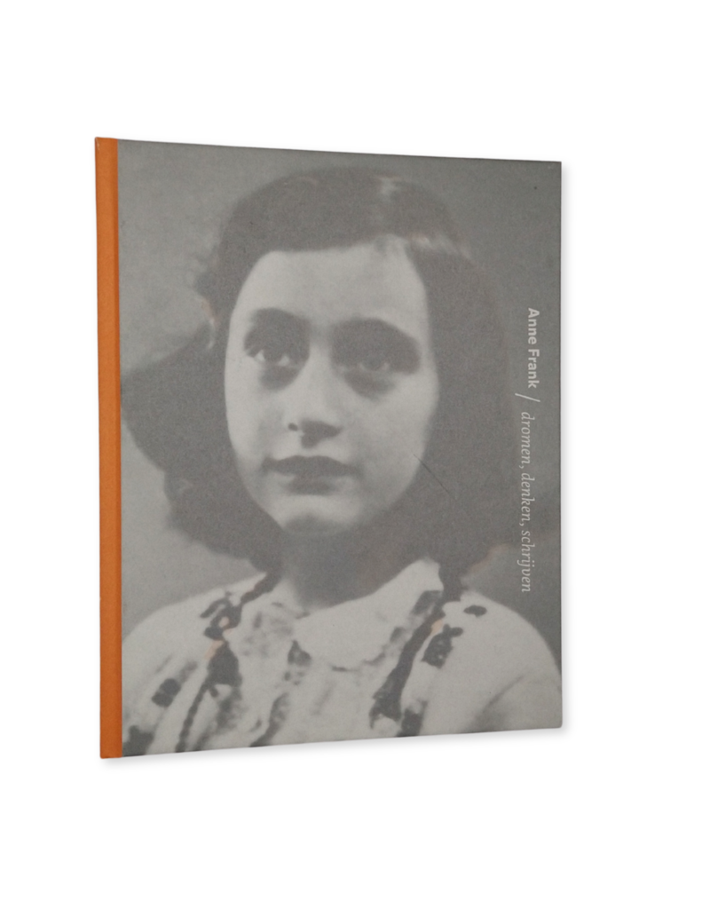 Anne Frank, träumen, denken, schreiben (7 Sprachen)