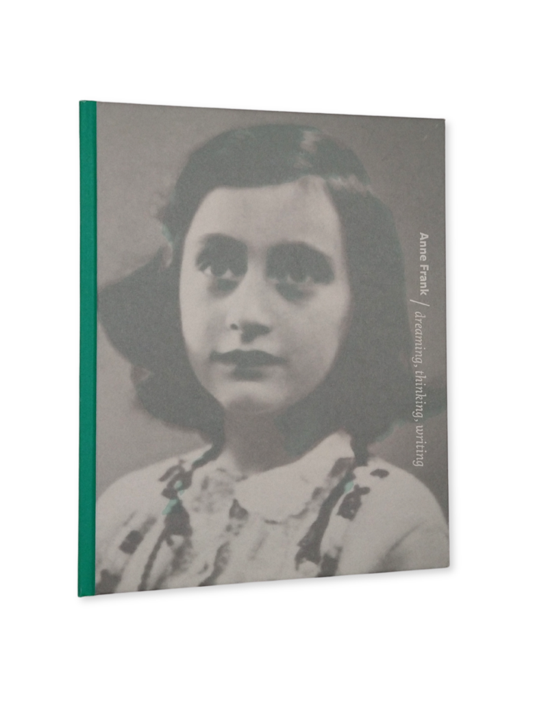 Anne Frank, träumen, denken, schreiben (7 Sprachen)