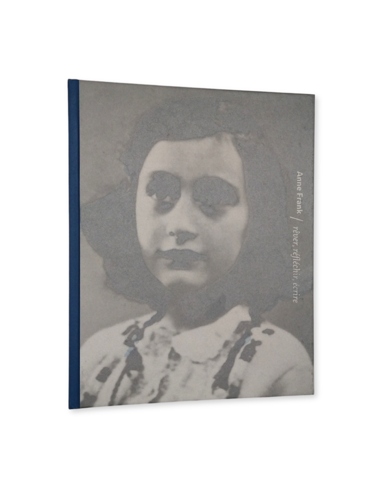 Anne Frank, träumen, denken, schreiben (7 Sprachen)