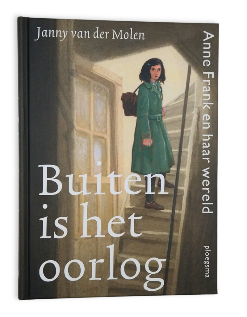 Outside it's War: Anne Frank and her world (2 idiomas)