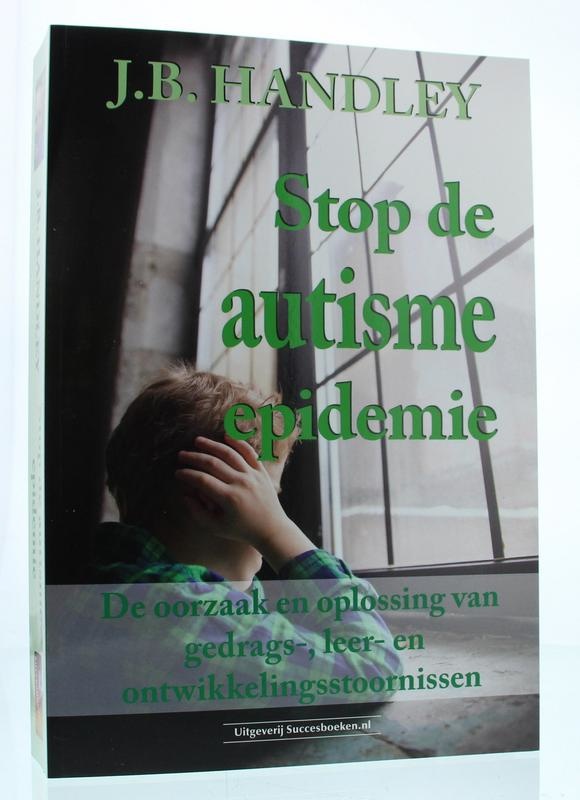 Succesboeken Succesboeken Stop De Autisme-Epidemie (1 st)