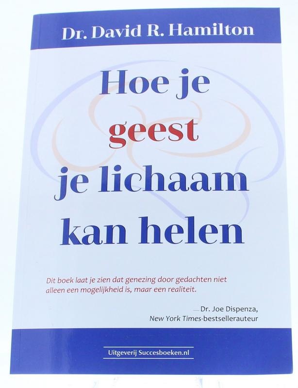 Succesboeken Succesboeken Hoe je geest je lichaam kan helen (1 st)