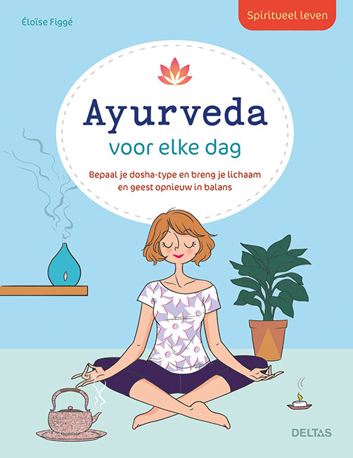 Deltas Deltas Spiritueel leven ayurveda voor elke dag (1 Boek)