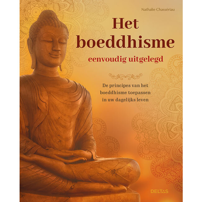 Het boeddhisme eenvoudig uitgelegd 1 Boek