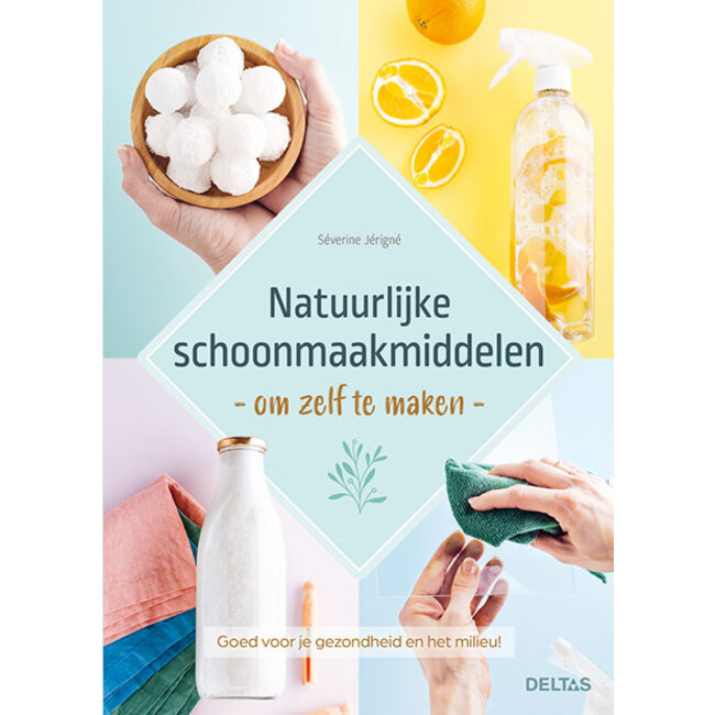 Natuurlijke schoonmaakmiddelen om zelf te maken 1 Boek