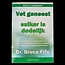 Vet geneest suiker is dodelijk 1 Boek