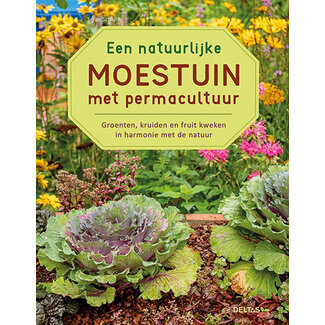 Deltas Een natuurlijke moestuin met permacultuur 1 Boek