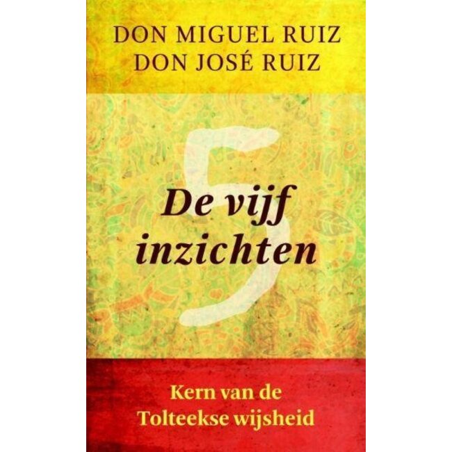 De vijf inzichten Don Miguel Ruiz 1 Stuks