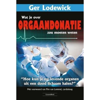 Succesboeken Wat je over orgaandonatie zou moeten weten 1 Stuks