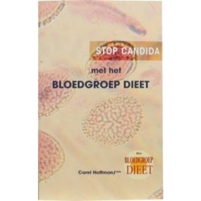 Stop candida met het bloedgroep dieet 1 Stuks