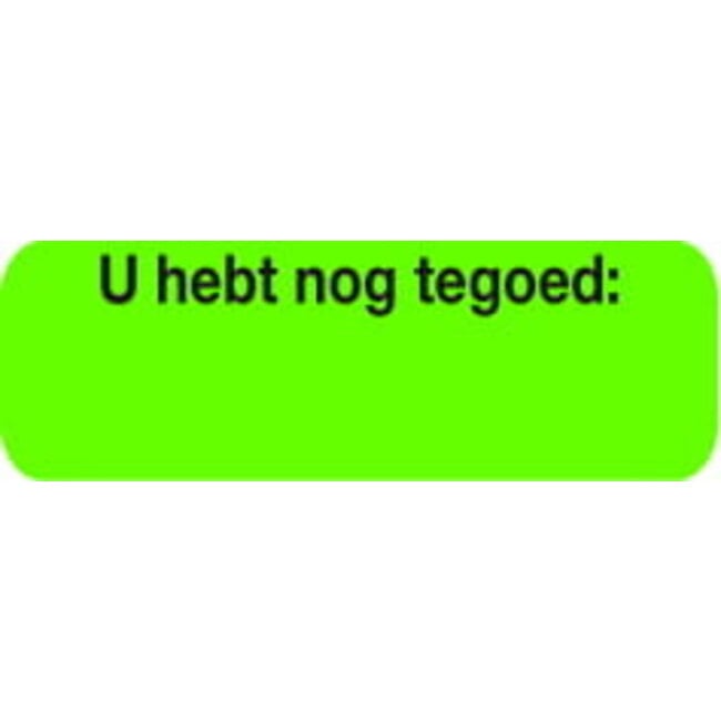 Strooketiket u hebt nog tegoed 30 x 10mm 1000 Stuks