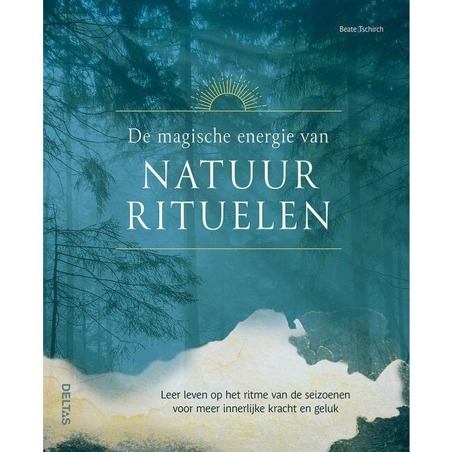 De magische energie van natuurrituelen 1 Boek