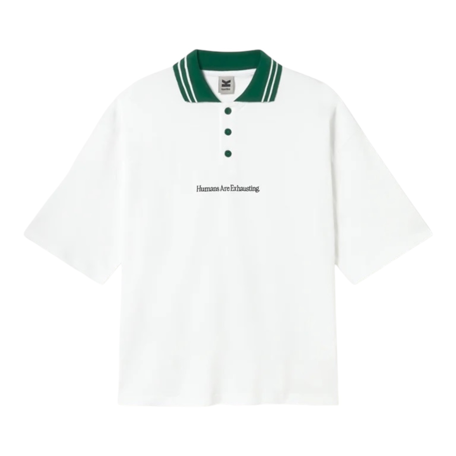 Kaotiko Polo Humans Are Exhausting - White