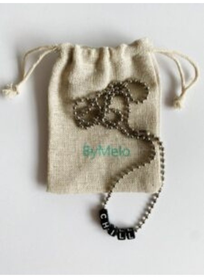 ByMelo Tekst Ketting Unisex Chill