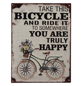 Tekst bord "Take this bicycle.."