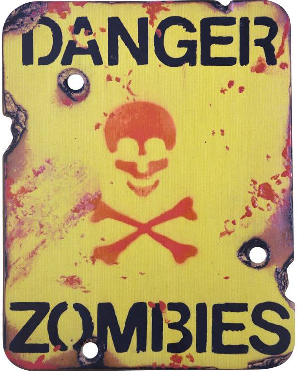 Осторожно зомби. Табличка Danger. Знак зомби. Danger осторожно зомби. Табличка осторожно зомби.