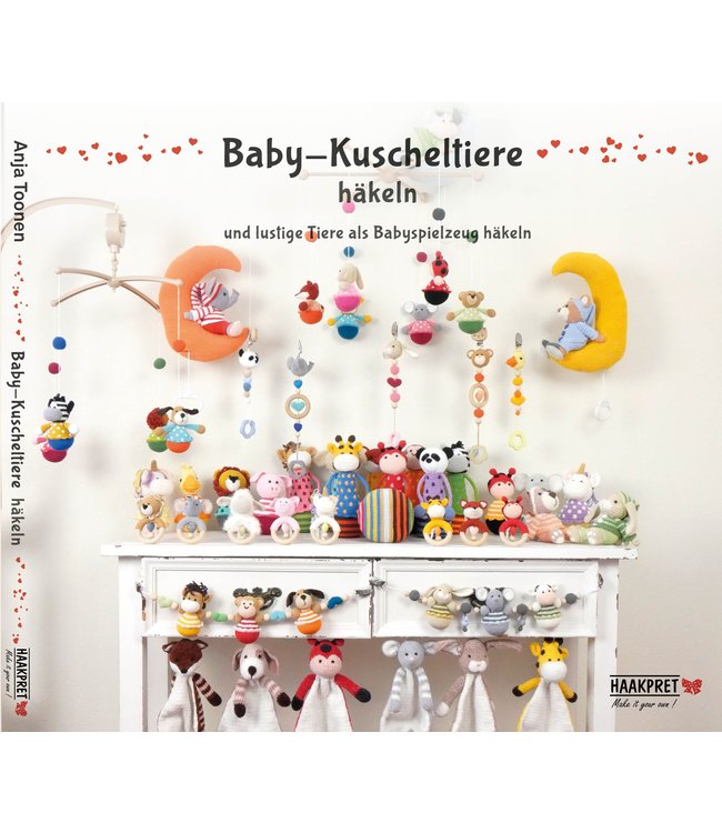 Haakpret Baby Kuscheltiere häkeln - Anja Toonen (Duits)