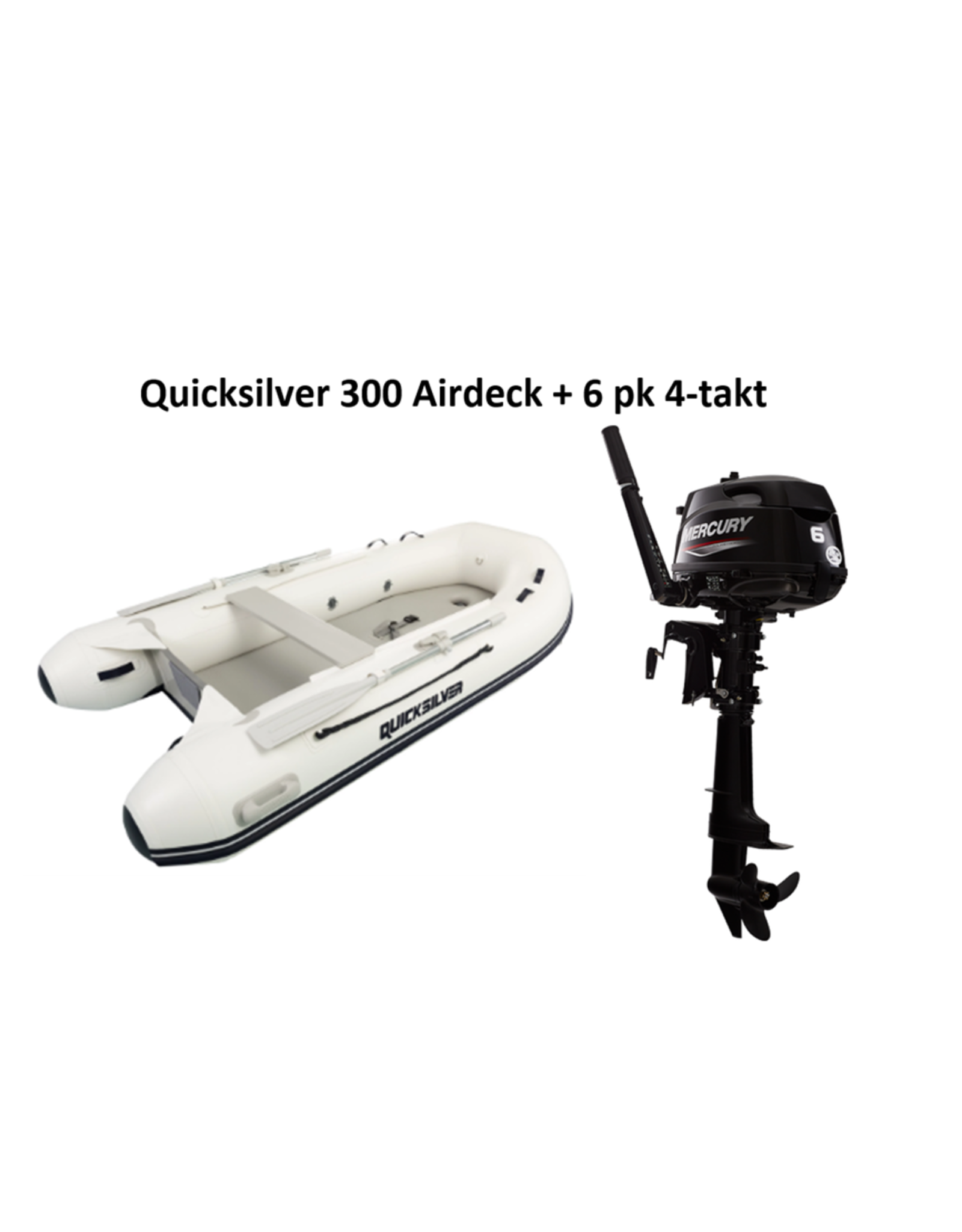 Quicksilver Quicksilver 300 Airdeck + Mercury 4/15 hp 4-stroke