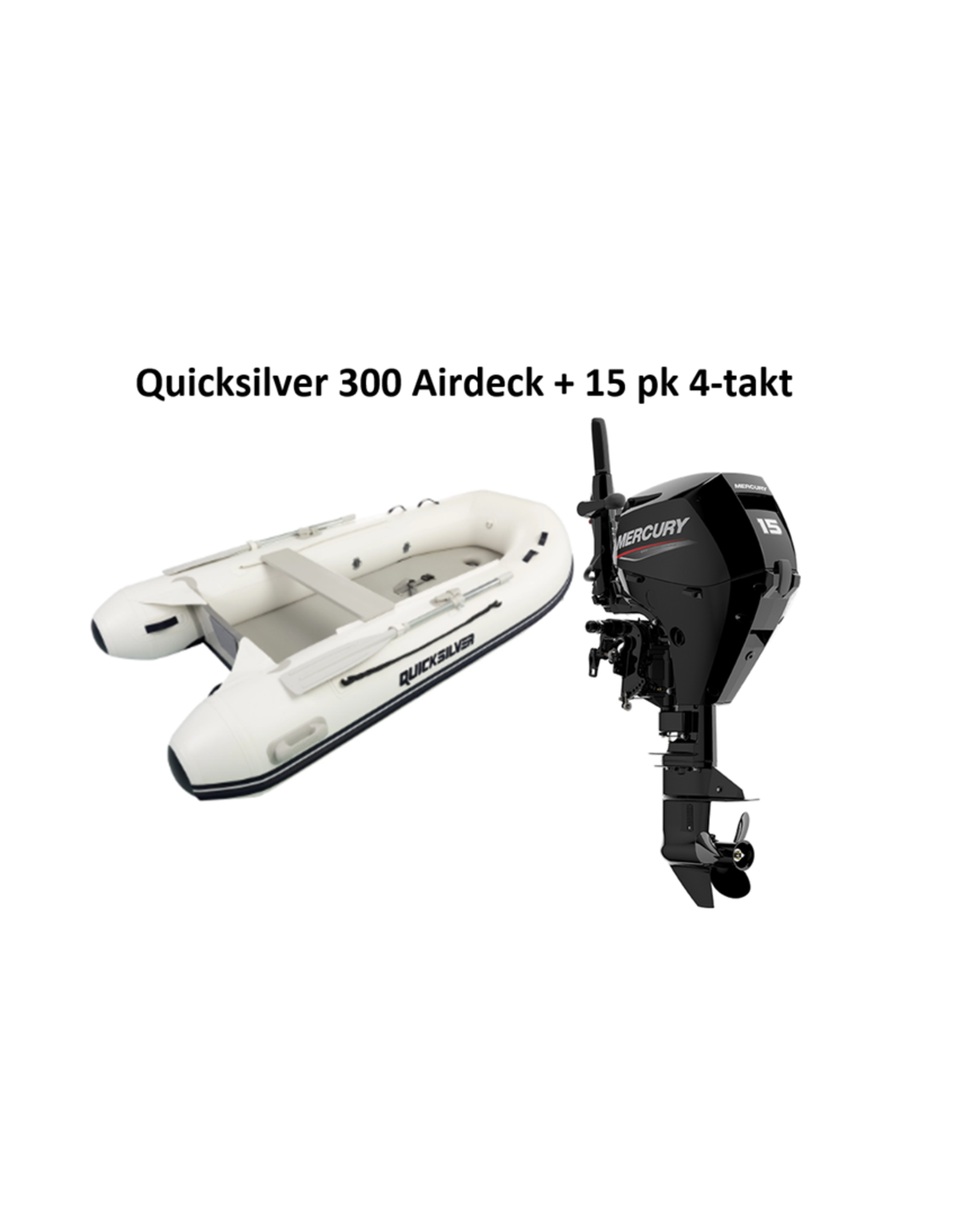 Quicksilver Quicksilver 300 Airdeck + Mercury 4/15 hp 4-stroke