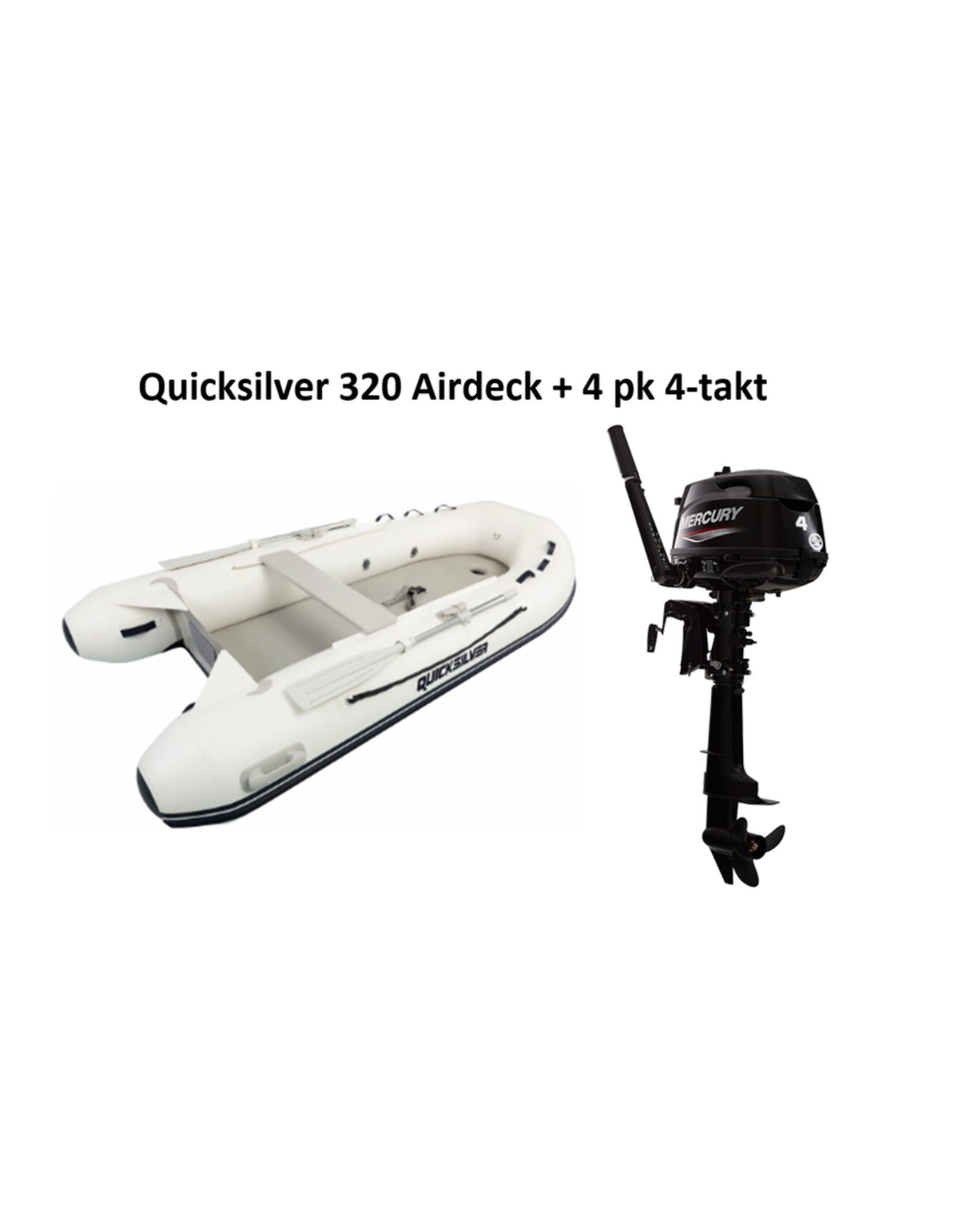 Quicksilver Quicksilver 320  Airdeck + Mercury 4/20 pk 4-takt