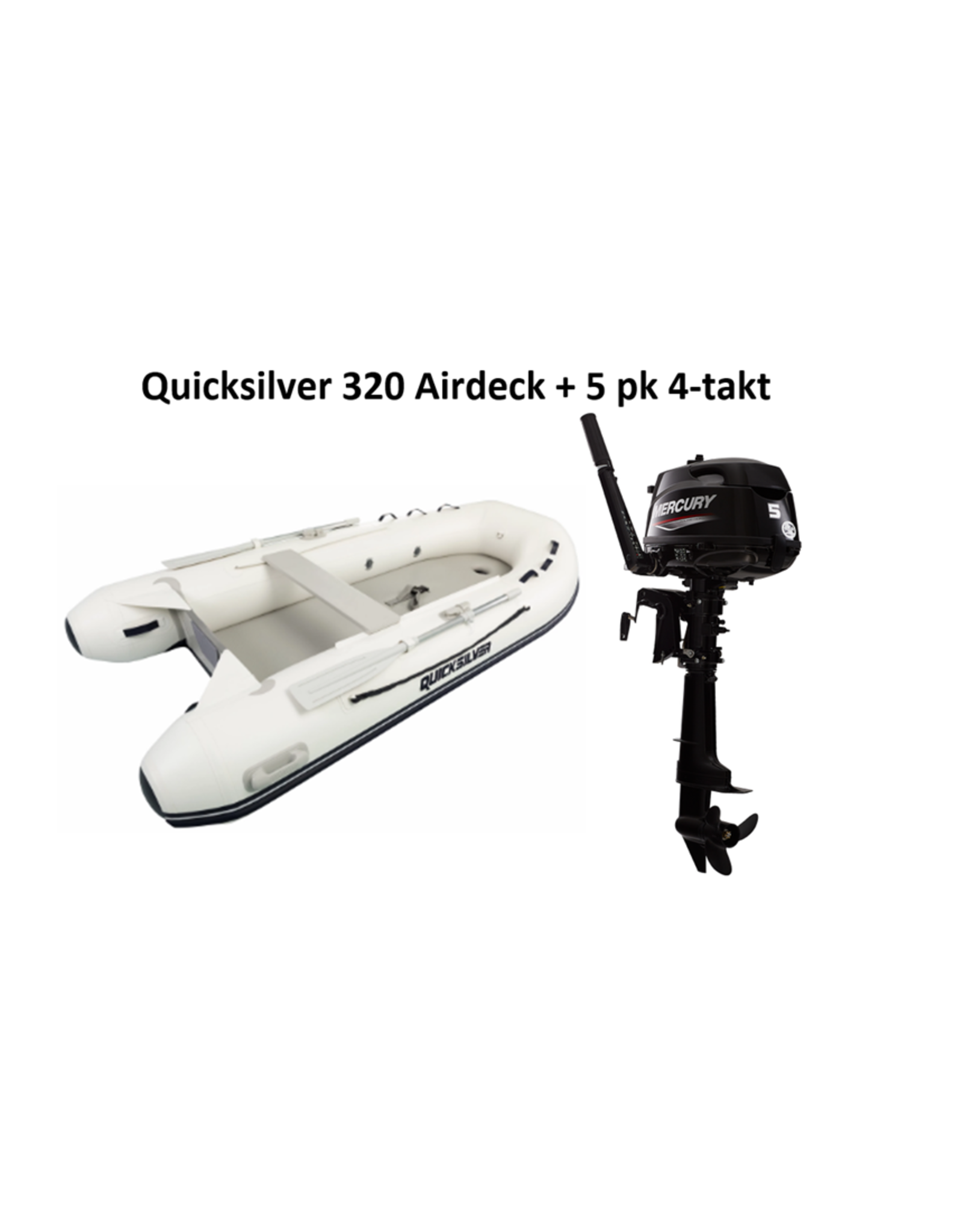 Quicksilver Quicksilver 320  Airdeck + Mercury 4/20 pk 4-takt