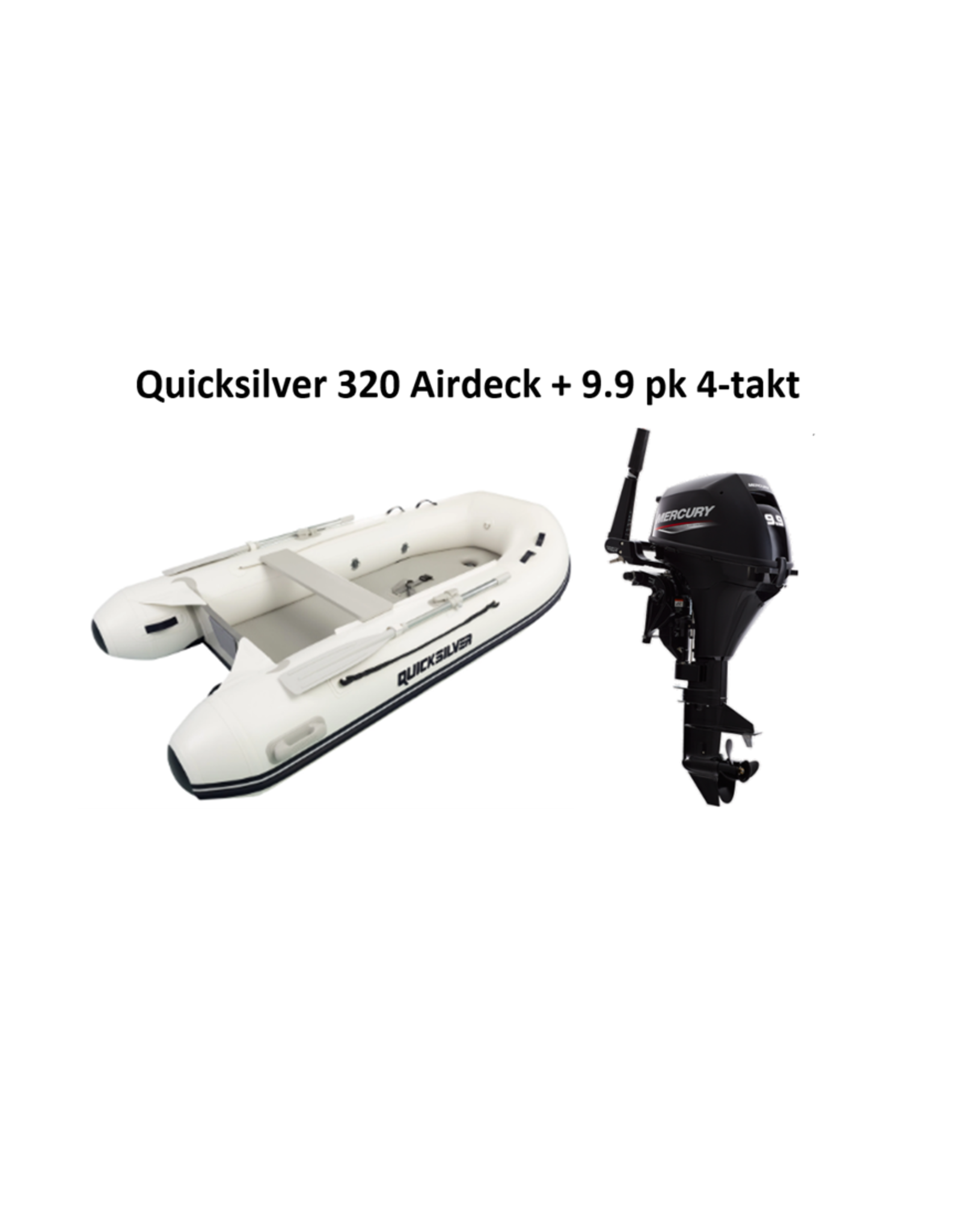 Quicksilver Quicksilver 320 Airdeck + Mercury 4/20 hp 4-stroke