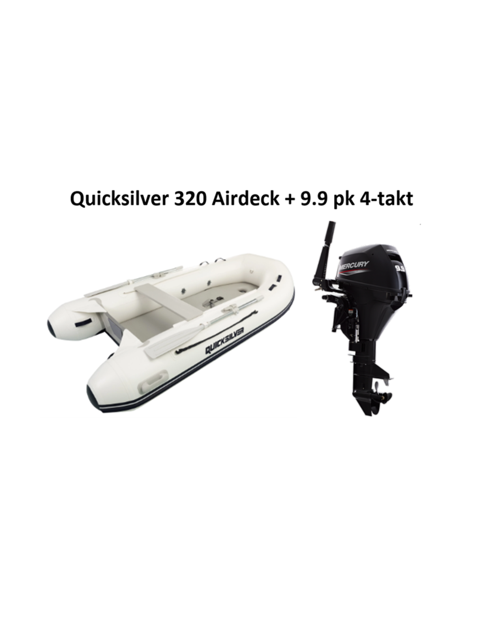 Quicksilver Quicksilver 320  Airdeck + Mercury 4/20 pk 4-takt