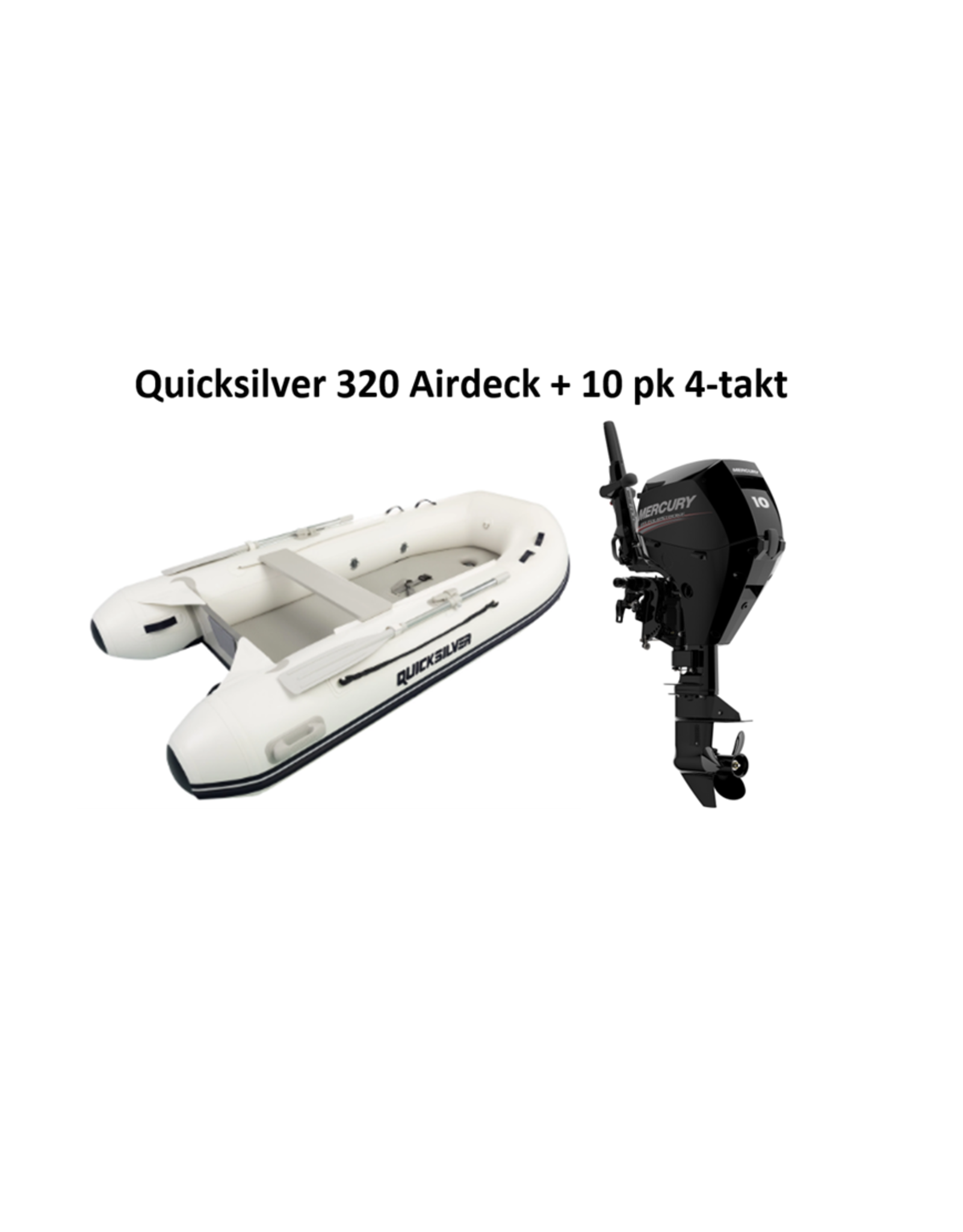 Quicksilver Quicksilver 320  Airdeck + Mercury 4/20 pk 4-takt