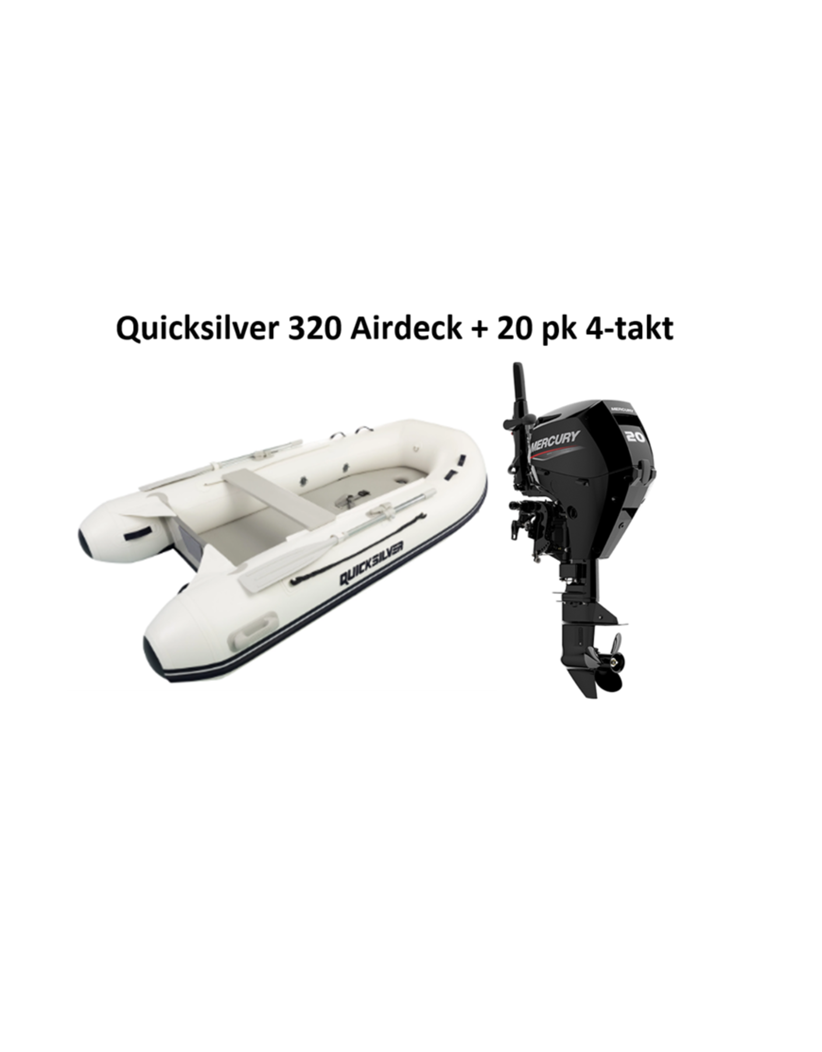 Quicksilver Quicksilver 320  Airdeck + Mercury 4/20 pk 4-takt