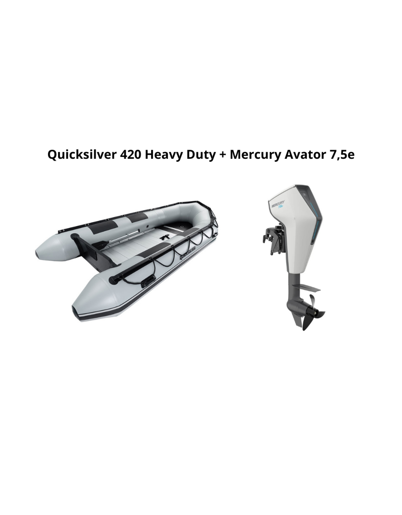 Quicksilver Quicksilver 420 Heavy Duty + Mercury Avator 7.5e