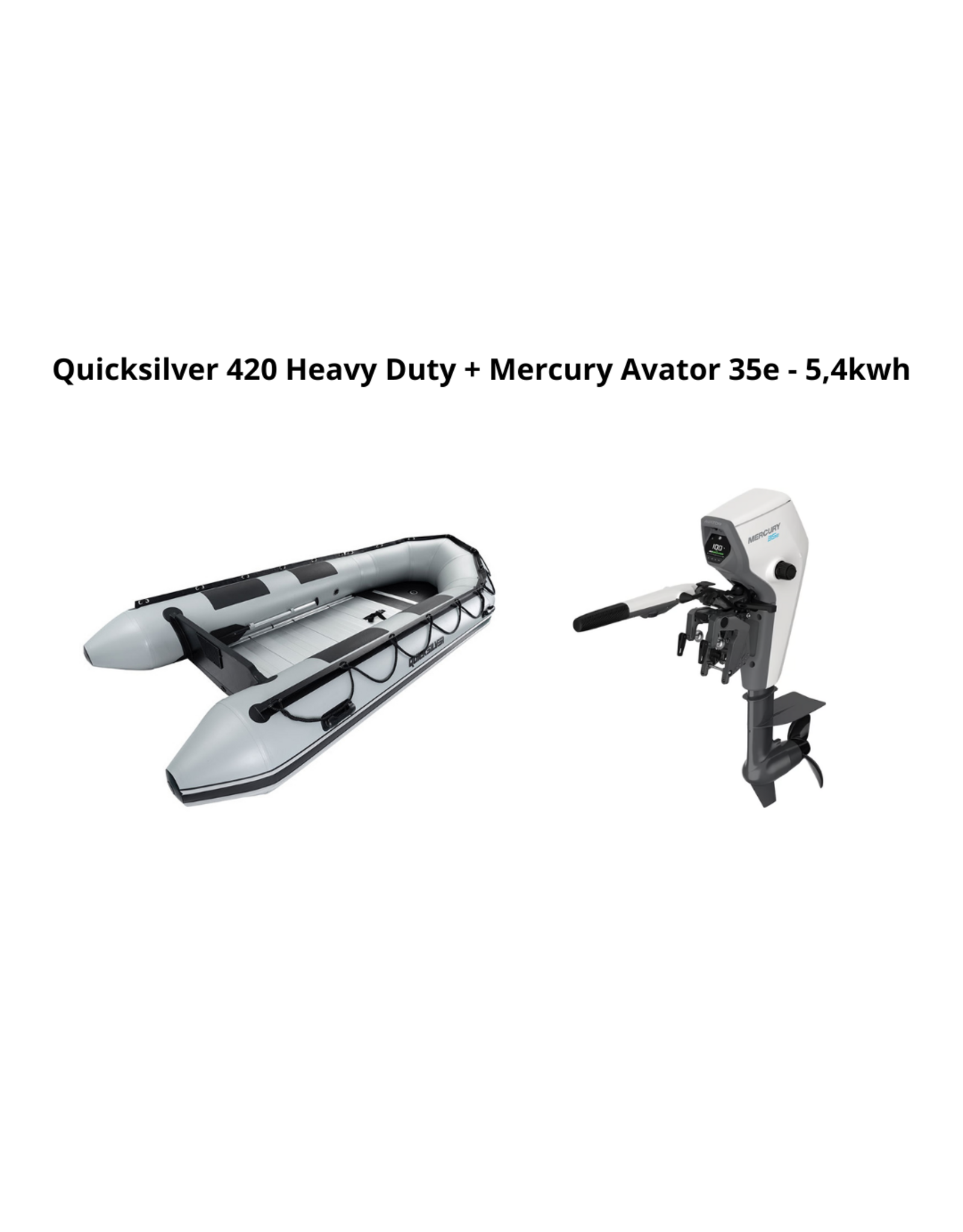 Quicksilver 420 Heavy Duty + Mercury Avator 35e - 5,4 kwh