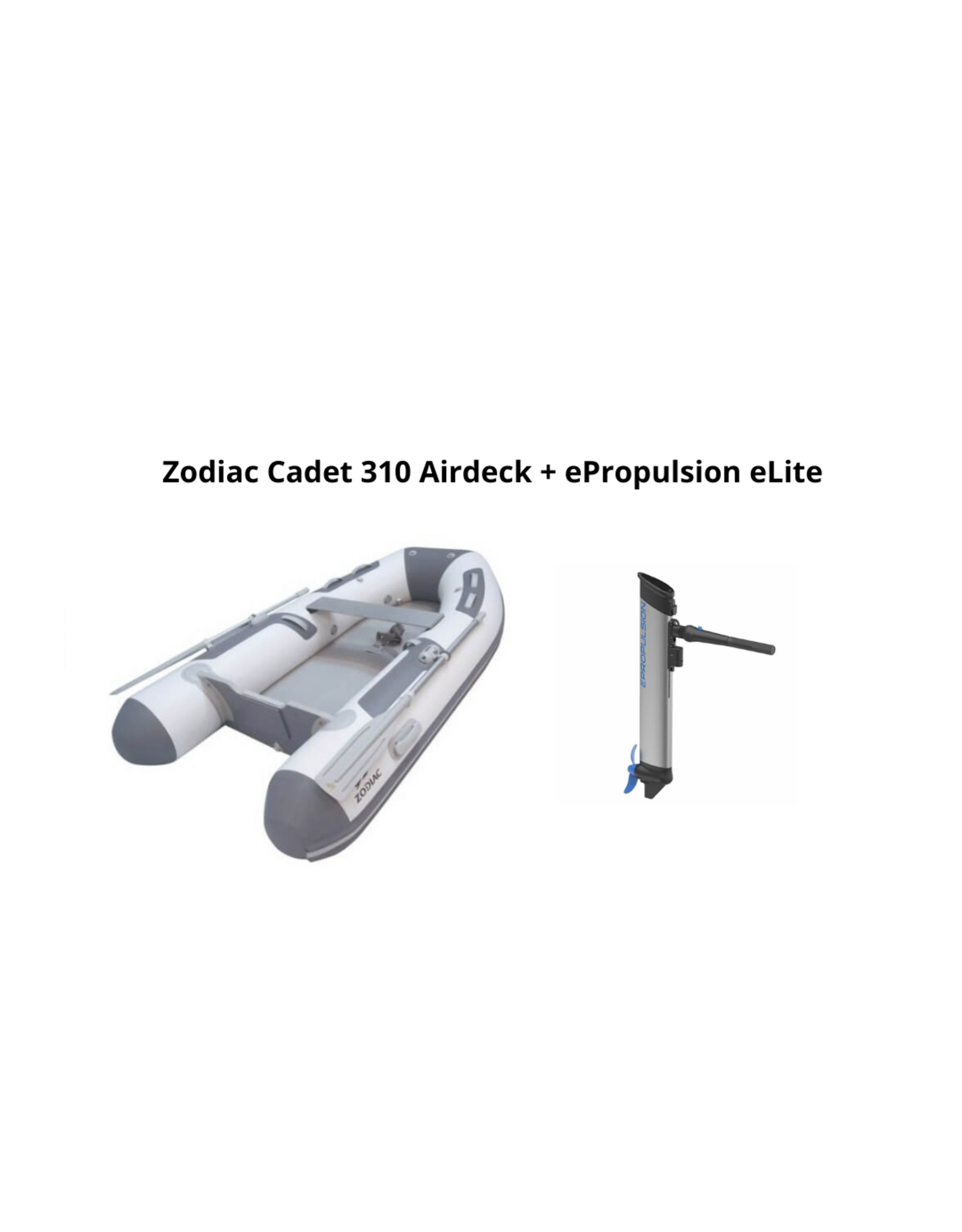 Zodiac Cadet 310 Airdeck + ePropulsion eLite