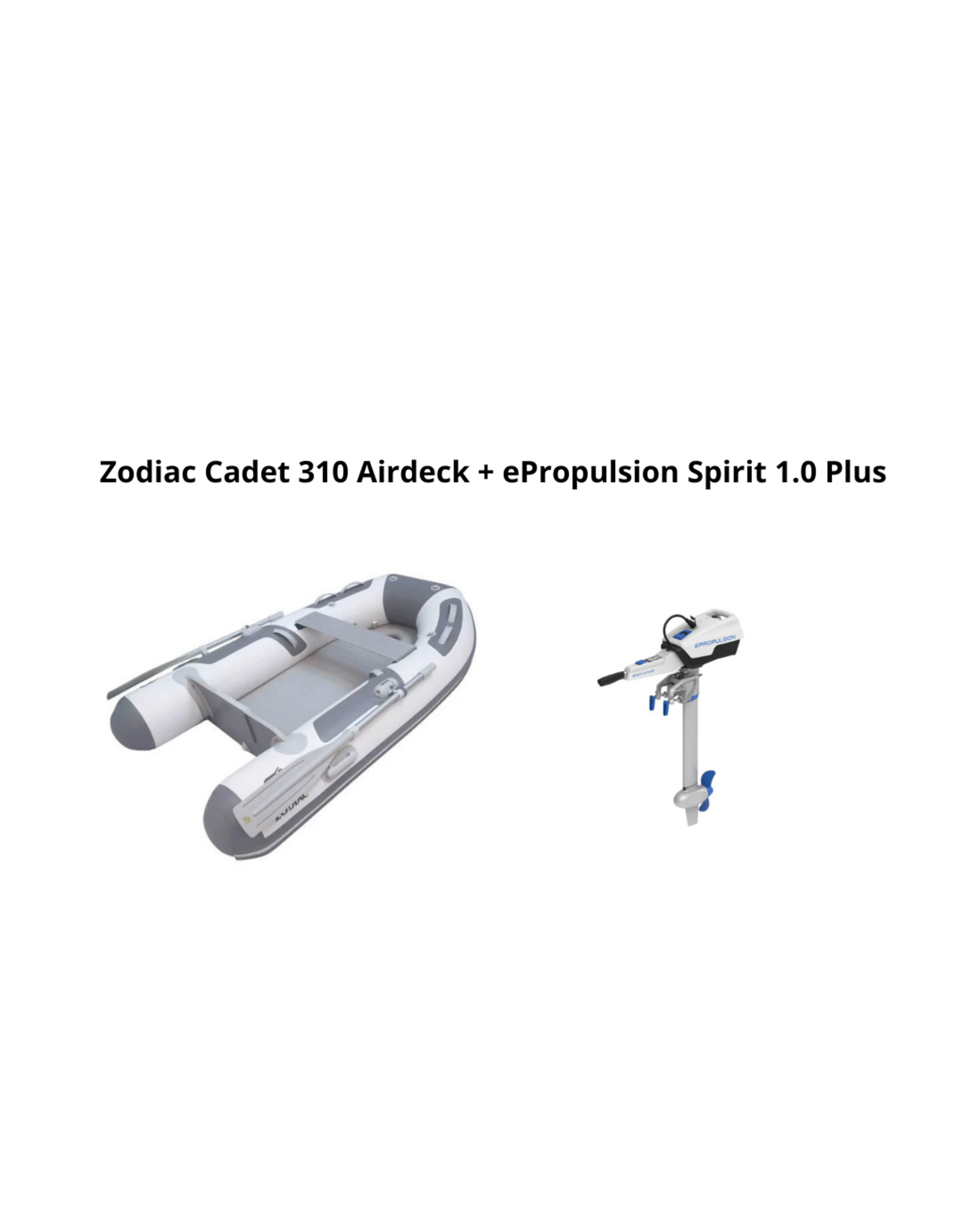 Zodiac Cadet 310 Airdeck + ePropulsion Spirit 1.0 Plus