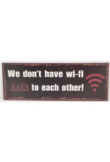 We don't have wifi