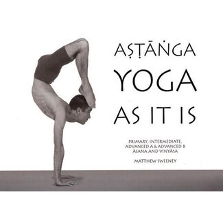 Matthew Sweeney - Astanga Yoga As It Is