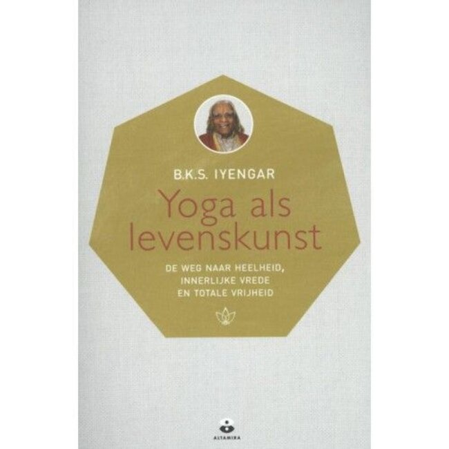B.K.S. Iyengar - Yoga als Levenskunst