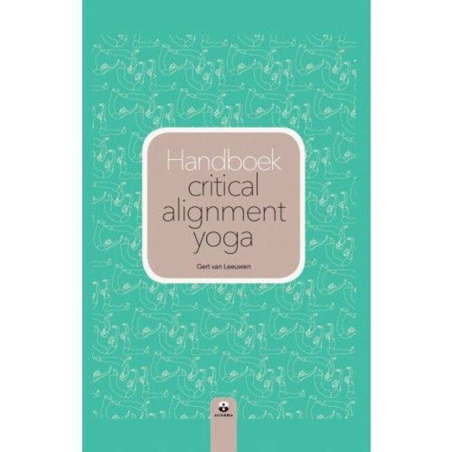 Gert van Leeuwen - Handboek critical alignment yoga