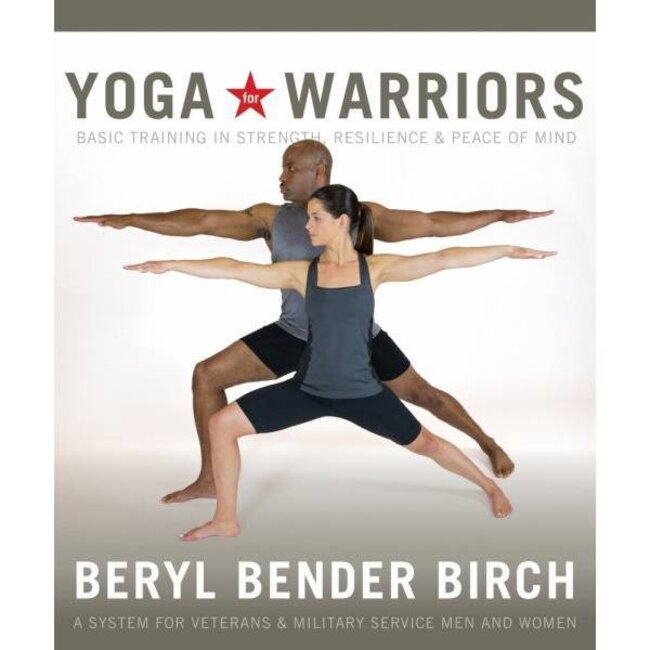Beryl Bender Birch - Yoga for Warriors