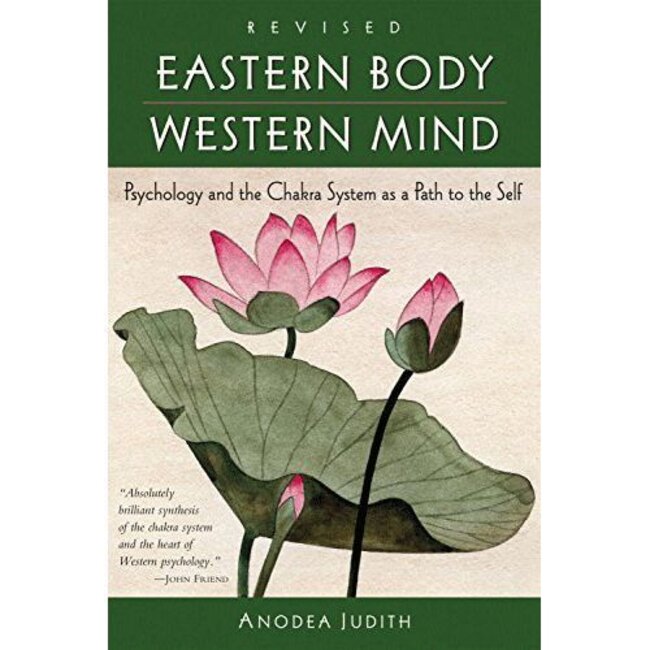 Anodea Judith - Eastern Body, Western Mind